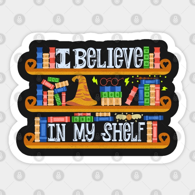 I Believe In My Shelf. Books Funny. Sticker by KsuAnn